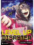 LEVEL UP DISASTER divine power - tome 2
