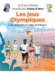 Le Fil de l'histoire raconté par Ariane & Nino : Les jeux Olympiques