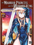 The Warrior Princess and the Barbaric King - tome 2