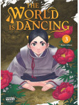 The world is dancing - tome 3