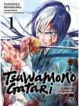 Tsuwamonogatari - tome 1