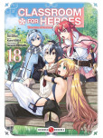 Classroom for heroes - tome 18