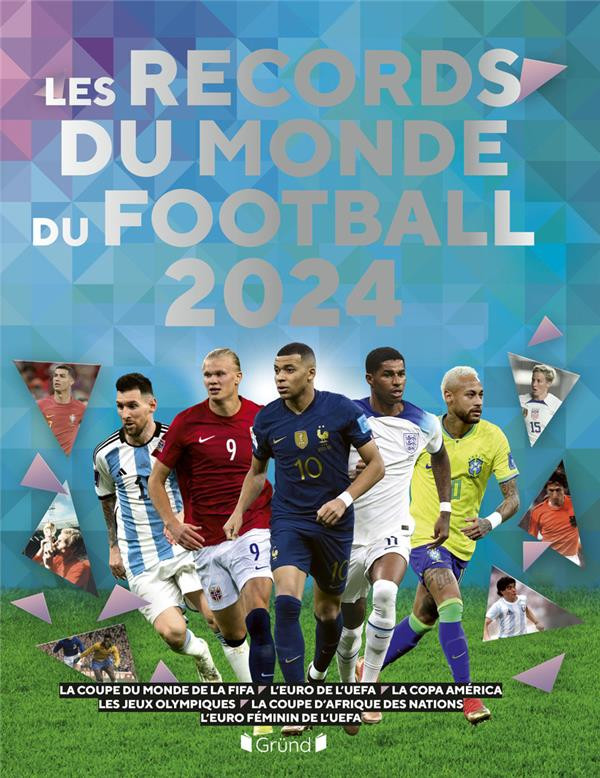 les Records du Monde du Football 2024 tome 2024 / GRUND JEUNESSE