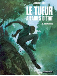 le Tueur - Affaires d'etat - tome 6 : Rigor Mortis