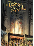 Le Trône d'argile - tome 7 : De gloire et de cendres